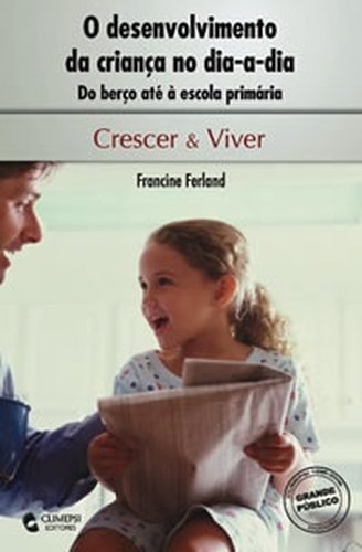 O Desenvolvimento da Criança no Dia-a-Dia book