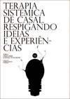 TERAPIA SISTEMICA CASAL RESPIGANDO IDEIAS EXPERIENCIAS Francisco Pina Prata book