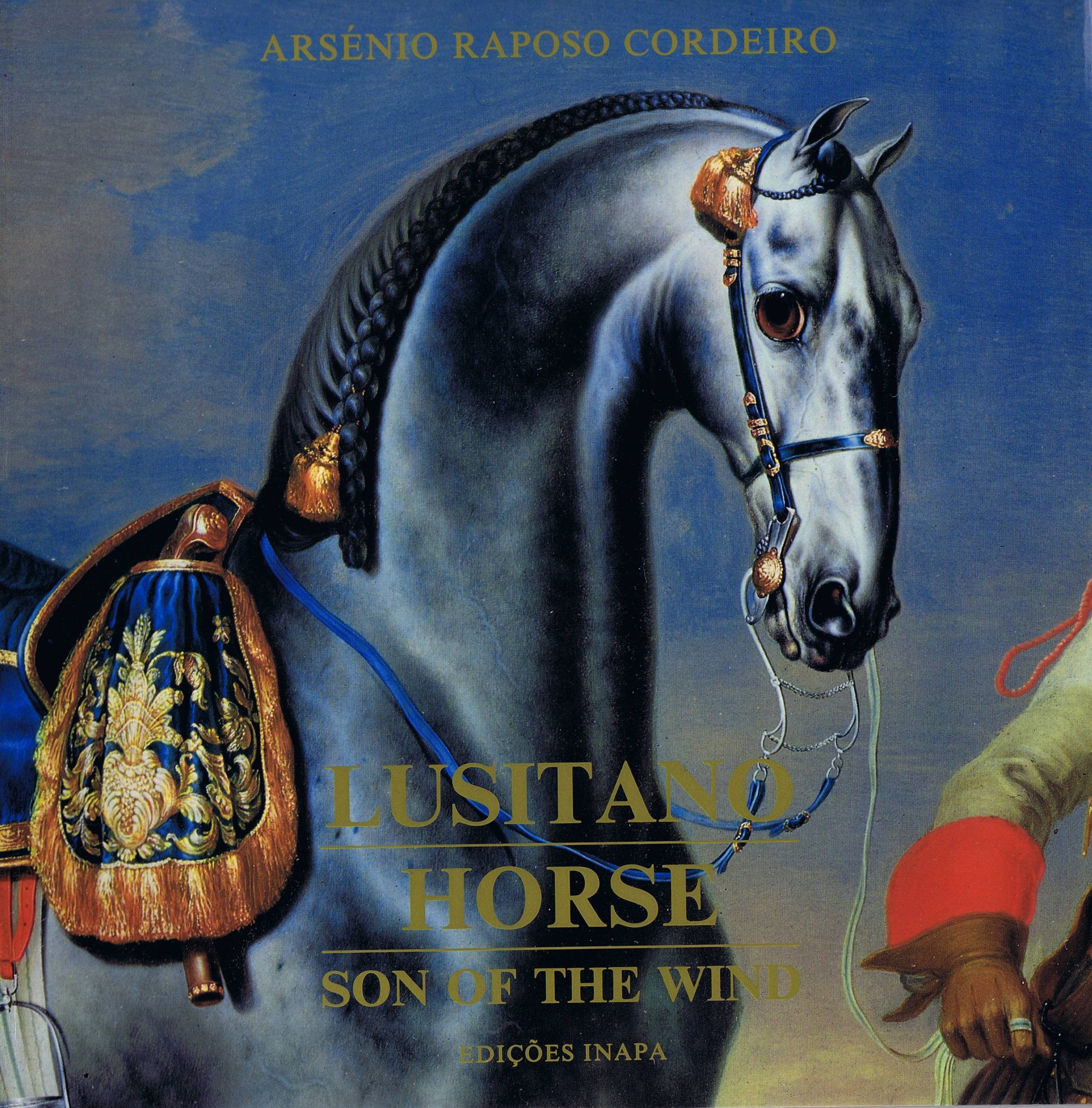 O Cavalo Lusitano: o filho do vento Arsénio Raposo Cordeiro book