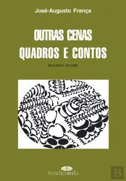 Outras Cenas Quadros e Contos Segundo Volume (Portuguese Edition) José-Augusto França book
