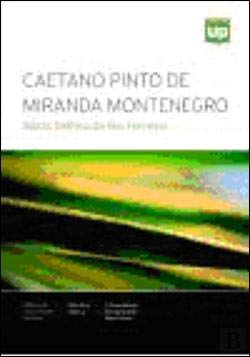 Caetano Pinto de Miranda Montenegro A consolidação da Capitania de Mato Grosso book