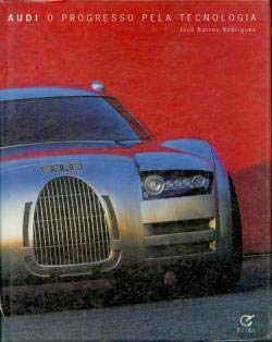 Audi o Progresso pela Tecnologia (Portuguese Edition) Jose Barros Rodrigues book