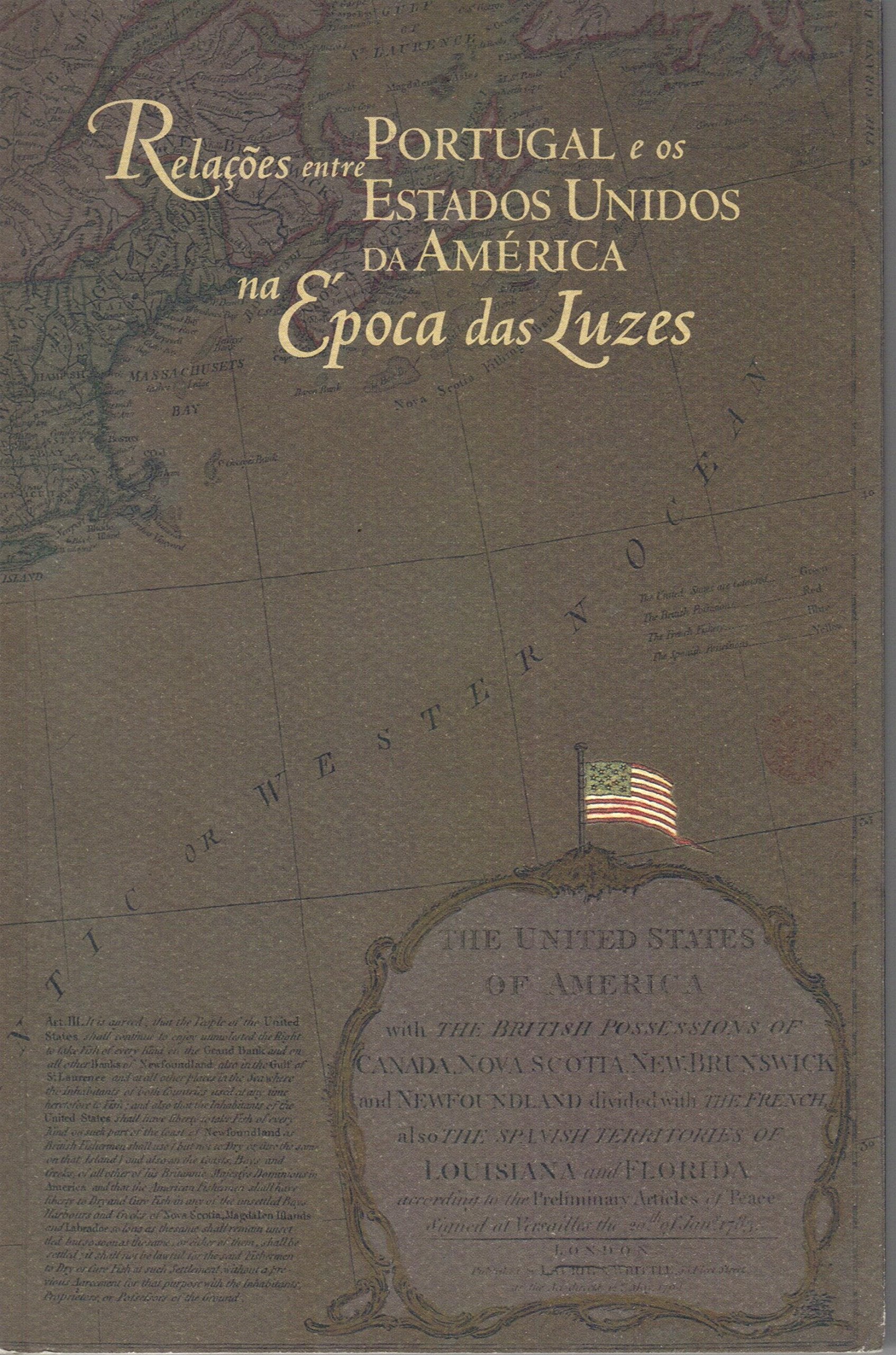 Relacoes entre Portugal e os Estados Unidos da America na epoca das luzes: Lisboa, Torre do Tombo, Janeiro-Marco, 1997 book