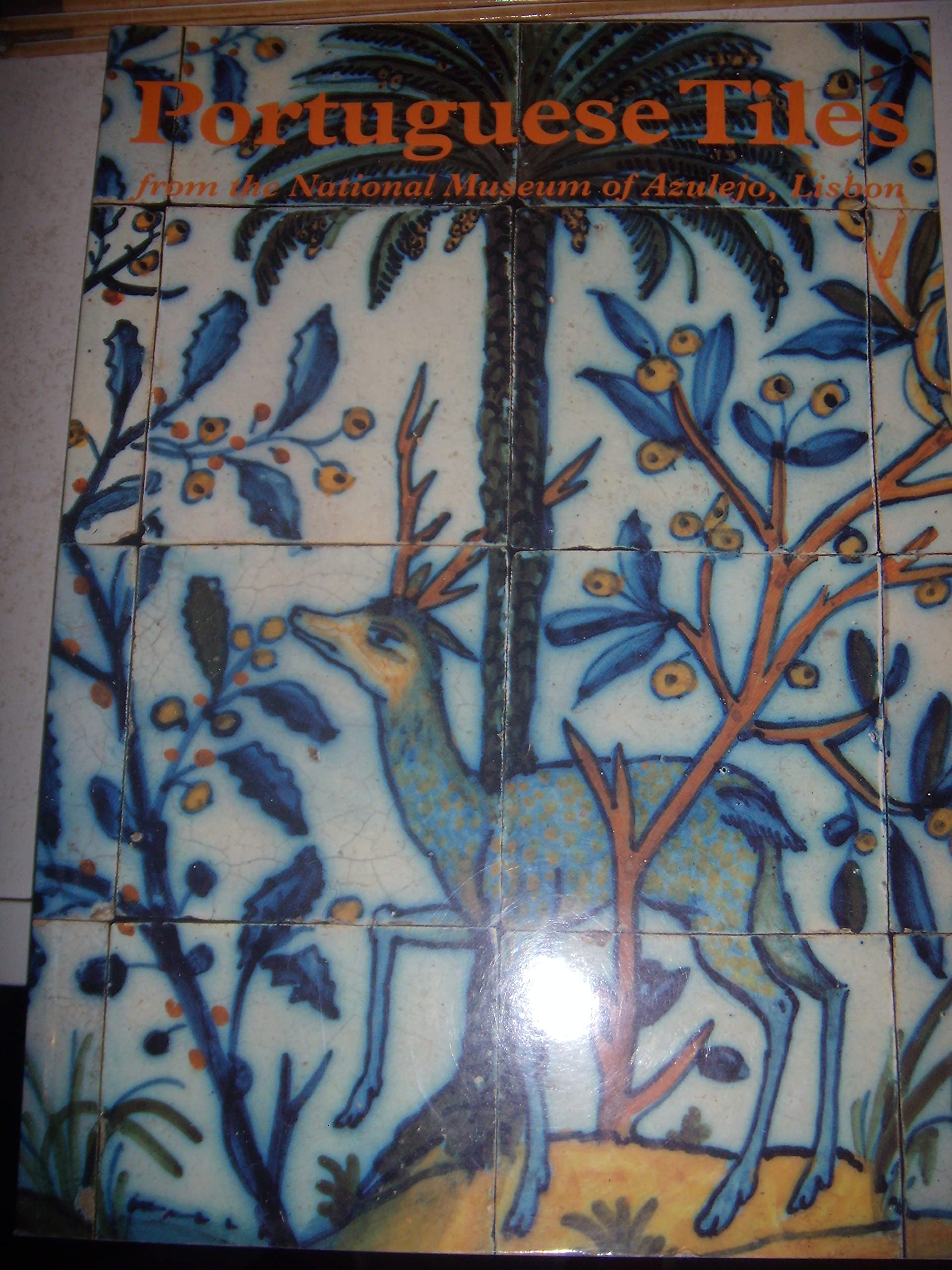 PORTUGUESE TILES FROM THE NATIONAL MUSEUM OF AZULEJO, LISBON. Books
