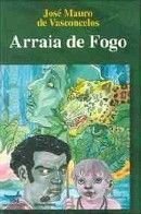 Arraia de Fogo (Portuguese Edition) José Mauro de Vasconcelos book