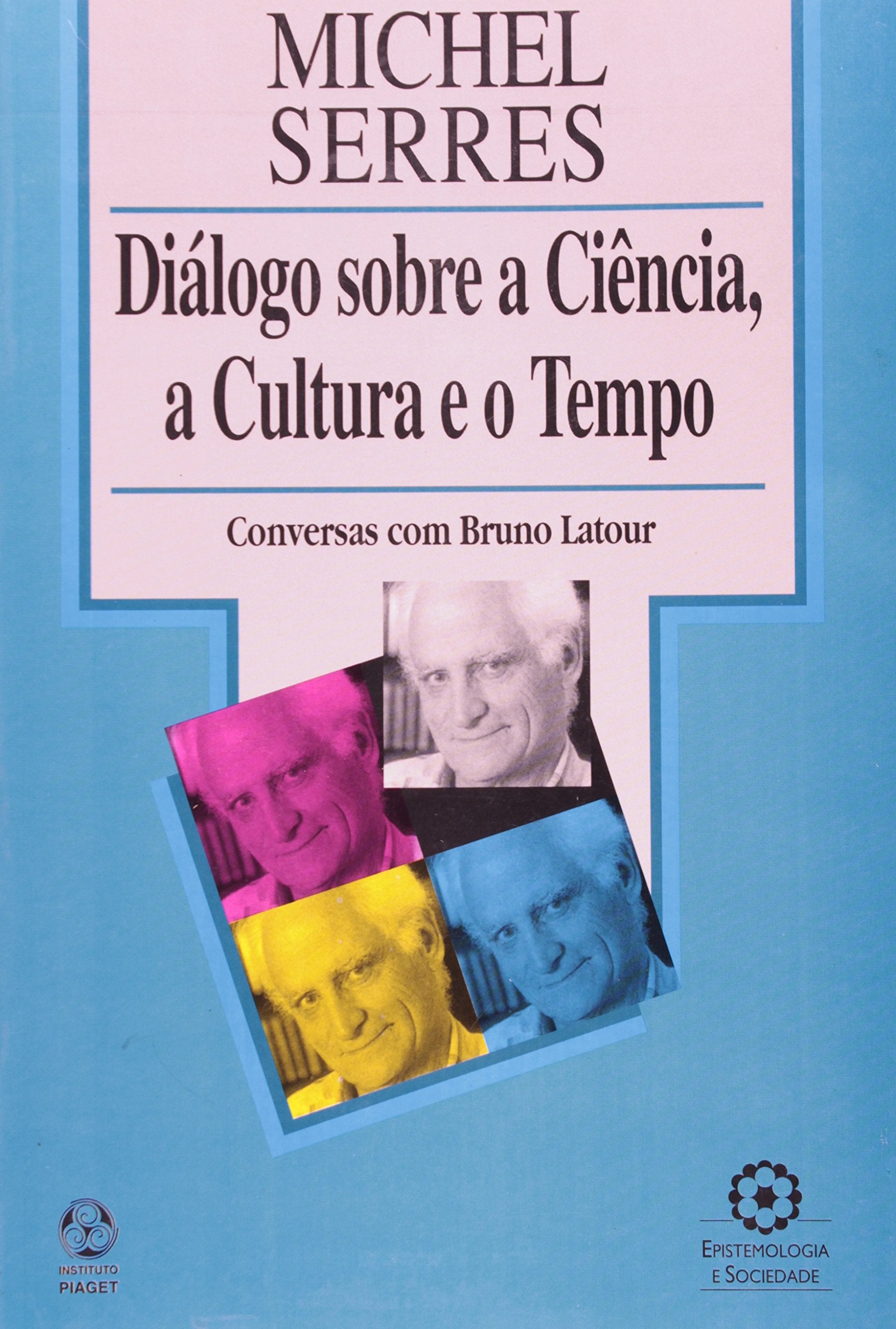 Dialogo Sobre a Ciência, a Cultura e o Tempo (Em Portuguese do Brasil) book