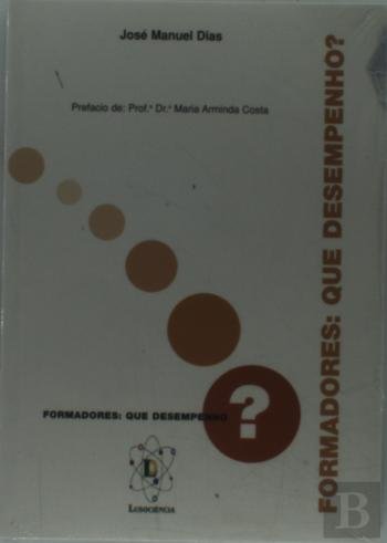 Formadores, Que Desempenho? (Portuguese Edition) José M.M.Dias book