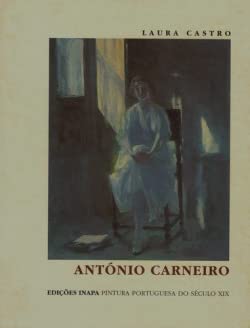 antonio carneiro (Portuguese Edition) Laura Castro book
