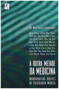 Outra Metade da Medicina, A Rui Mota Cardoso book