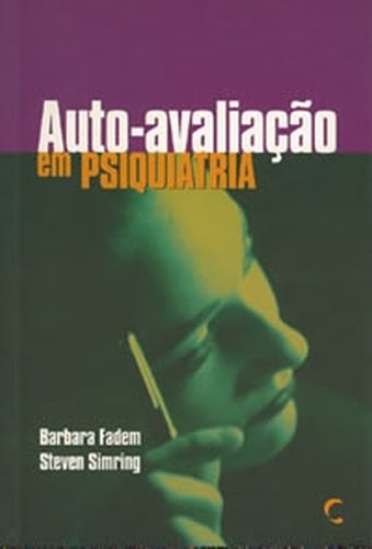 AUTO-AVALIACAO PSIQUIATRIA 98 Barbara Fadem and Steve Simring book