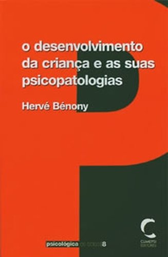 DESENVOLVIMENTO CRIANCAS SUAS PSICOPATOLOGIAS 02 BENONY book