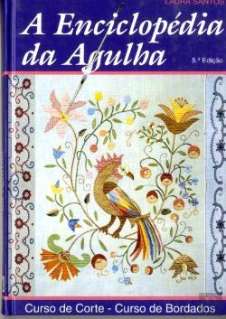A Enciclopédia da Agulha Curso de Corte - Curso de Bordados (6ª Edição) book