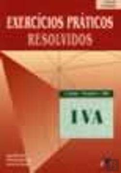 IVA - Exercícios Práticos Resolvidos (Portuguese Edition) Miguel Silva Pinto , José M. M. Marreiros , Maria da Conceição Lopes book