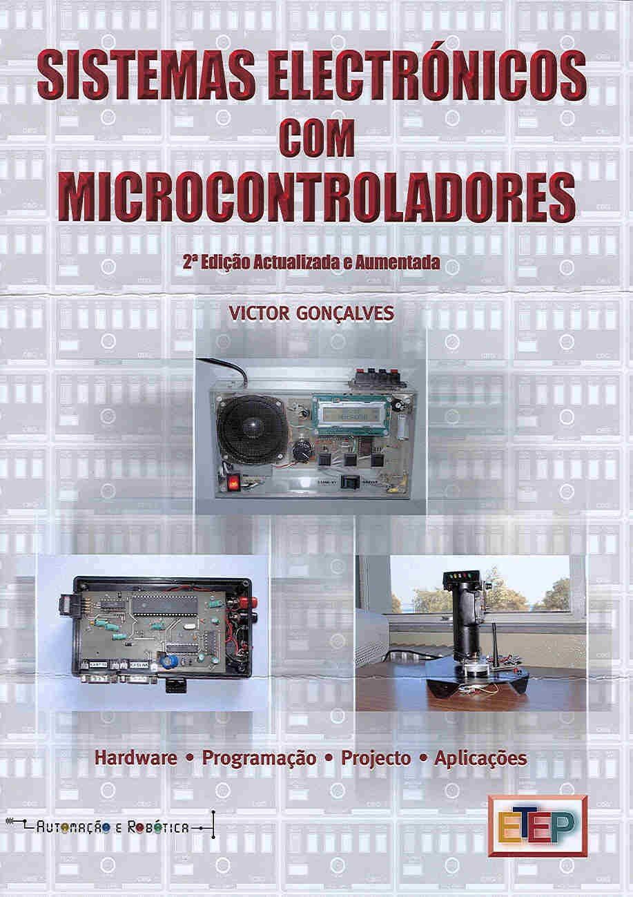 Sistemas Electrónicos com Microcontroladores (Portuguese Edition) Victor M. S. Gonçalves book