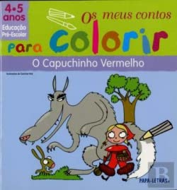 Os M. Contos P/ Colorir 4/5 Anos. O Capuchinho Vermelho Books