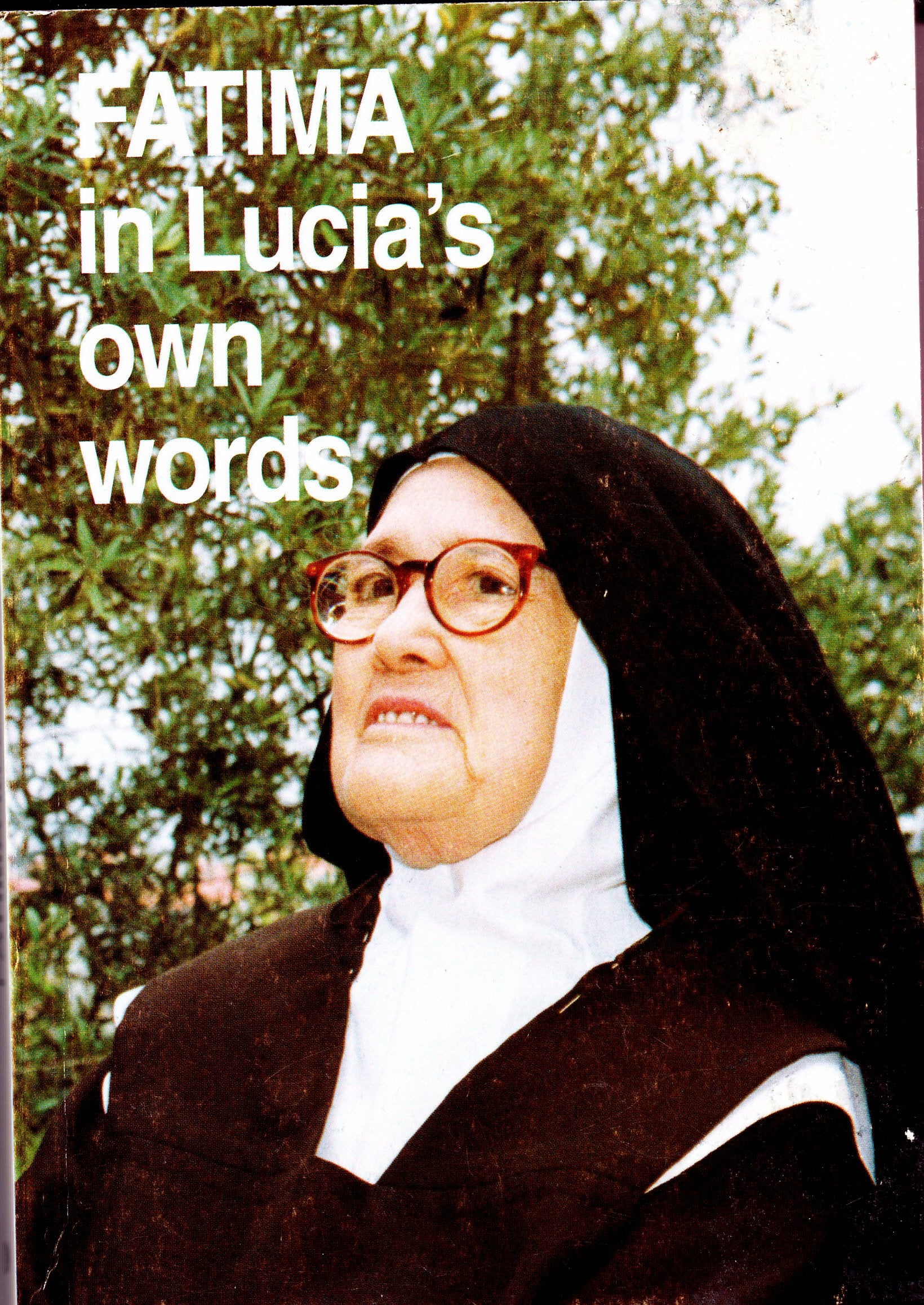 Fatima in Lucia's own Words Volume I Religion & Esotericism