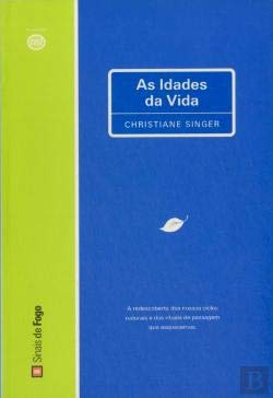 As Idades da Vida (Portuguese Edition) Christiane Singer book