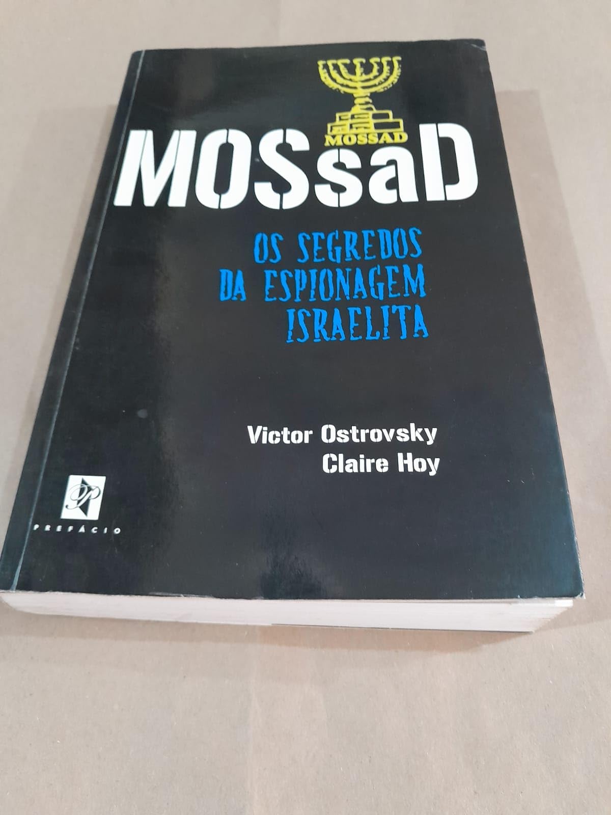 Mossad : Os Segredos da Espionagem Israelita Victor Ostrovsky and Claire Hoy book