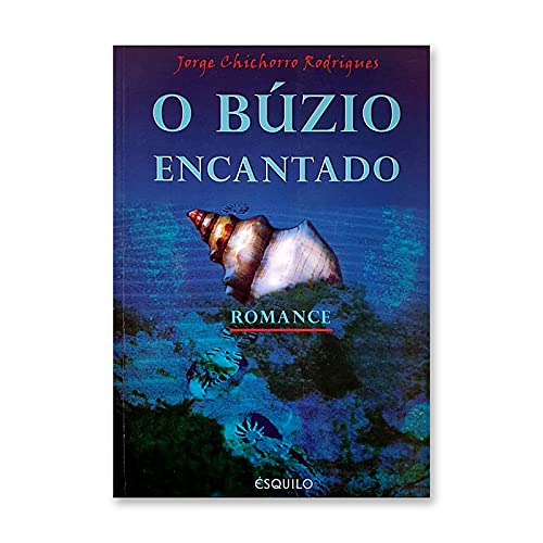 O Búzio Encantado (Portuguese Edition) Jorge C. Rodrigues book