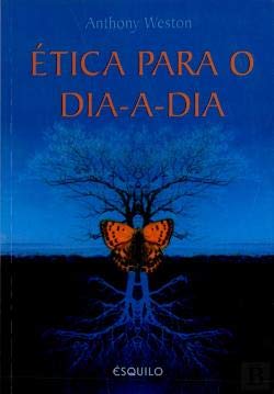 Ética para o Dia-a-Dia (Portuguese Edition) Anthony Weston book
