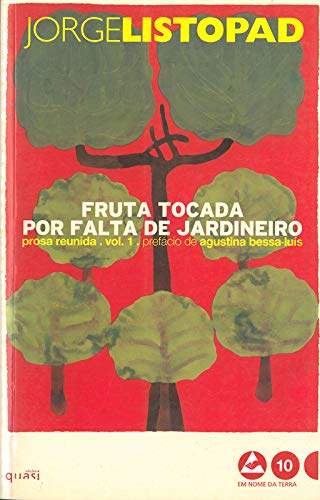 Fruta Tocada por Falta de Jardineiro (Portuguese Edition) Jorge Listopad book