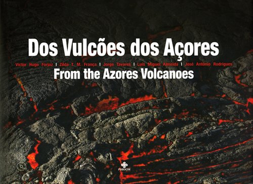 Dos Vulcoes dos Açores/From the Azores Volcanoes book