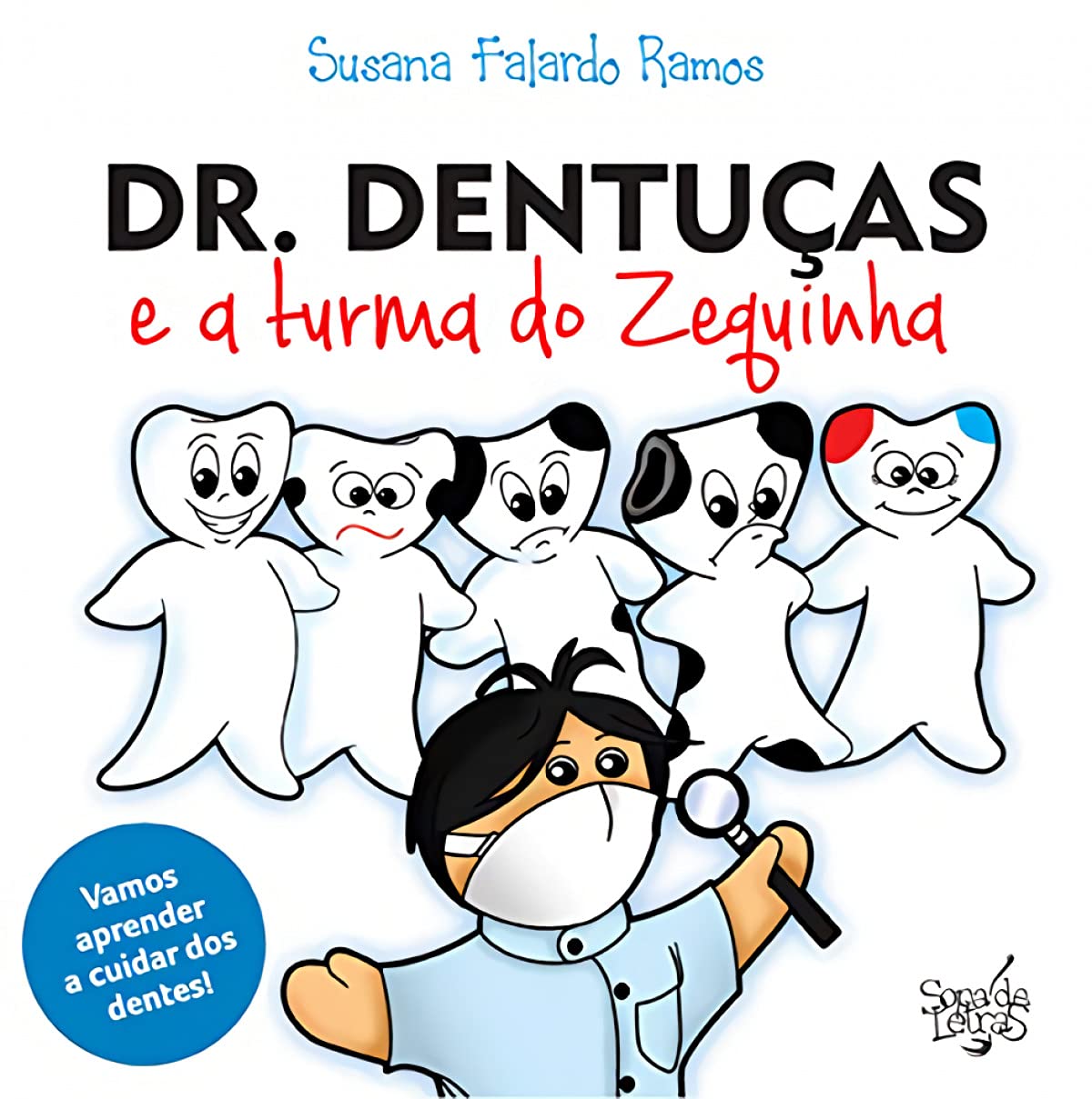 Dr.Dentuças E A Turma De Zequinha book