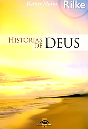 Histórias de Deus (Portuguese Edition) Rainer Maria Rilke book