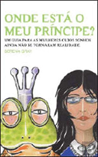 Onde Está o Meu Príncipe? (Portuguese Edition) Serena Gray book