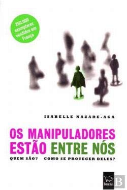 Os Manipuladores Estão Entre Nós (Portuguese Edition) Isabelle Nazare-Aga book