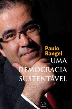Uma Democracia Sustentável (Portuguese Edition) Paulo Castro Rangel Books