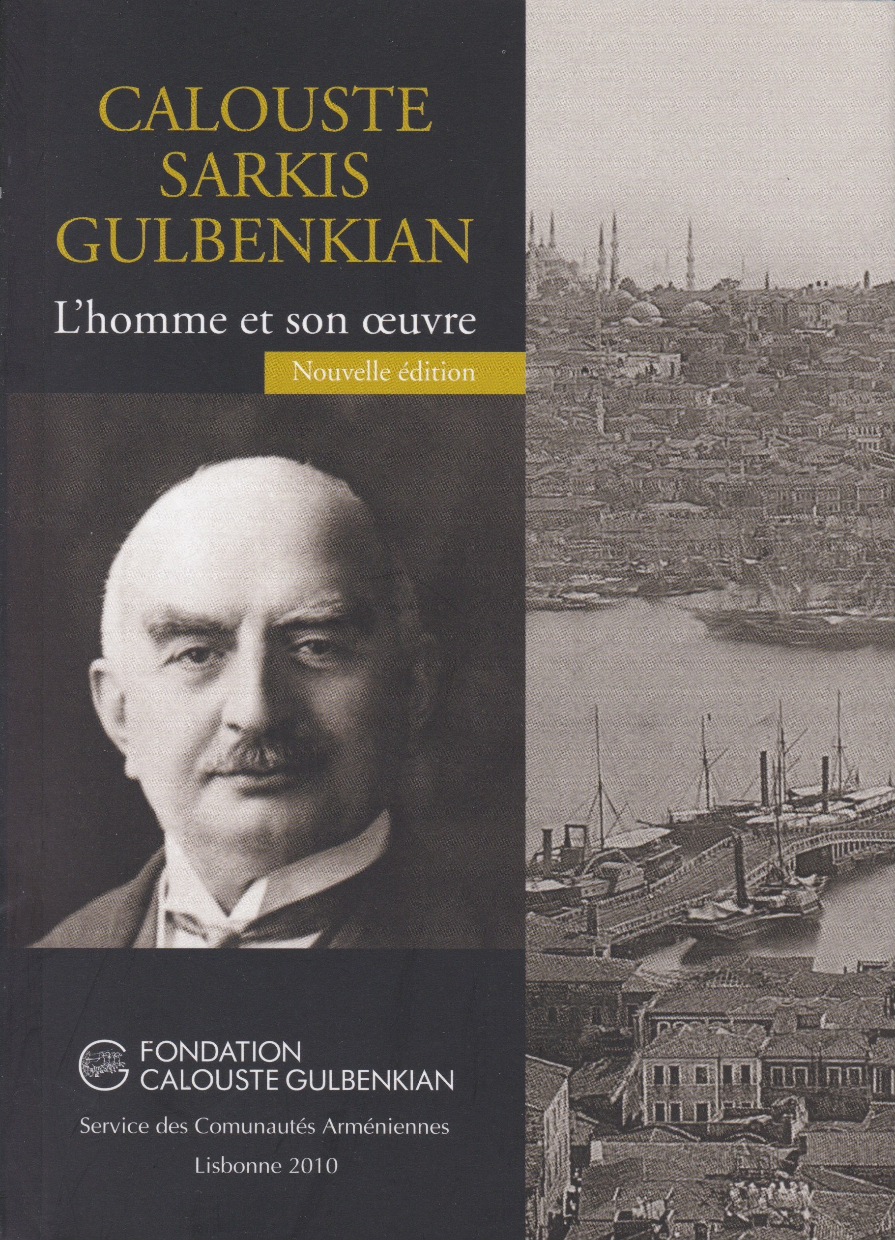 Calouste Sarkis Gulbenkian - L'homme et son oeuvre book