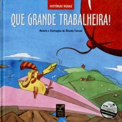 Que Grande Trabalheira! (Portuguese Edition) Ricardo Ferrand book