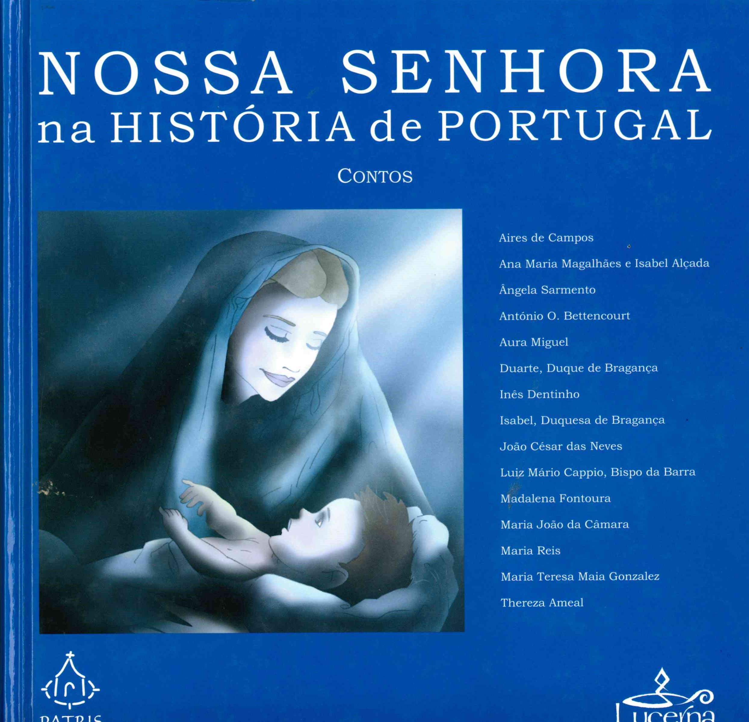 (PORT).NOSSA SENHORA NA HISTORIA DE PORTUGAL Books