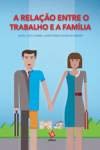 A Relação entre o Trabalho e a FamÃlia book