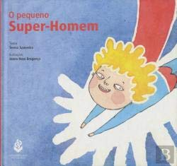 Pequeno Super-Homem (Portuguese Edition) Teresa Saavedra book