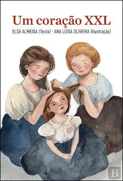 Um Coração XXL (Portuguese Edition) Elsa Almeida book