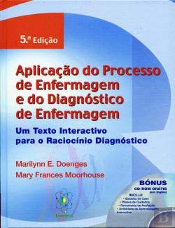 Aplicação do Processo de Enfermagem e do Diagnóstico de Enfermagem (Portuguese Edition) Mary Frances Moorhouse e Marilynn E. Doenges book