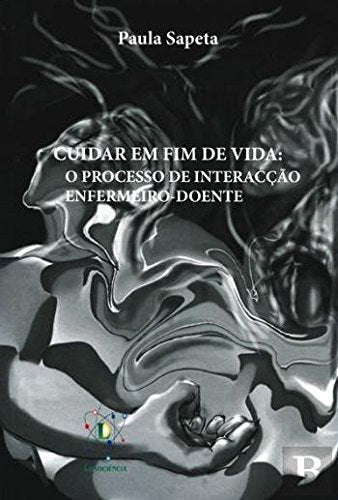 Cuidar em Fim de Vida (Portuguese Edition) Paula Sapeta book
