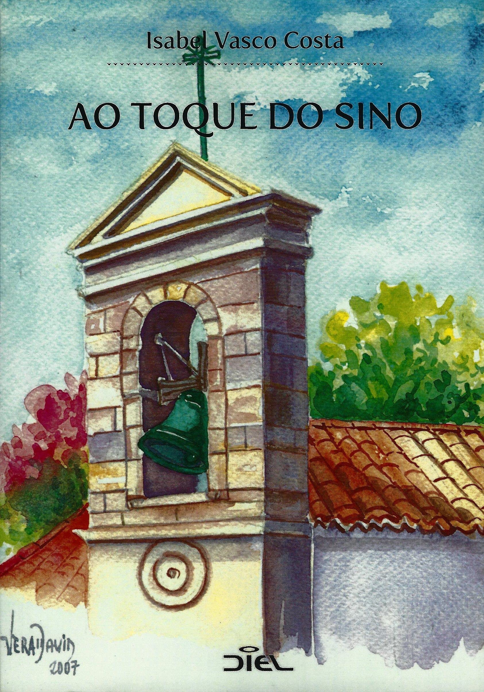 Ao Toque do Sino (Portuguese Edition) Isabel Vasco Costa book