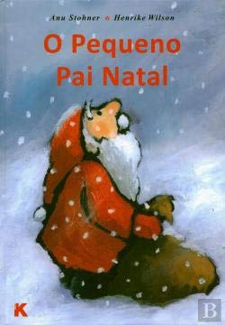O Pequeno Pai Natal (Portuguese Edition) Anu Stohner book