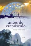 Antes Do Crepúsculo book