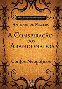 A Conspiração dos Abandonados (Portuguese Edition) António Macedo book