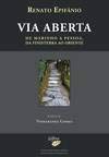 Via Aberta (Portuguese Edition) Renato Epifânio book