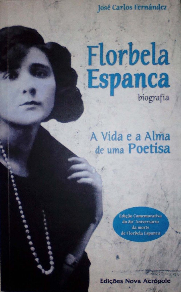 Florbela Espanca - Biografia (Portuguese Edition) José Carlos Fernández book