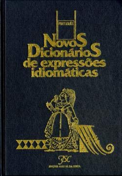 Novos Dicionários de Expressões Idiomáticas I - Portugues book