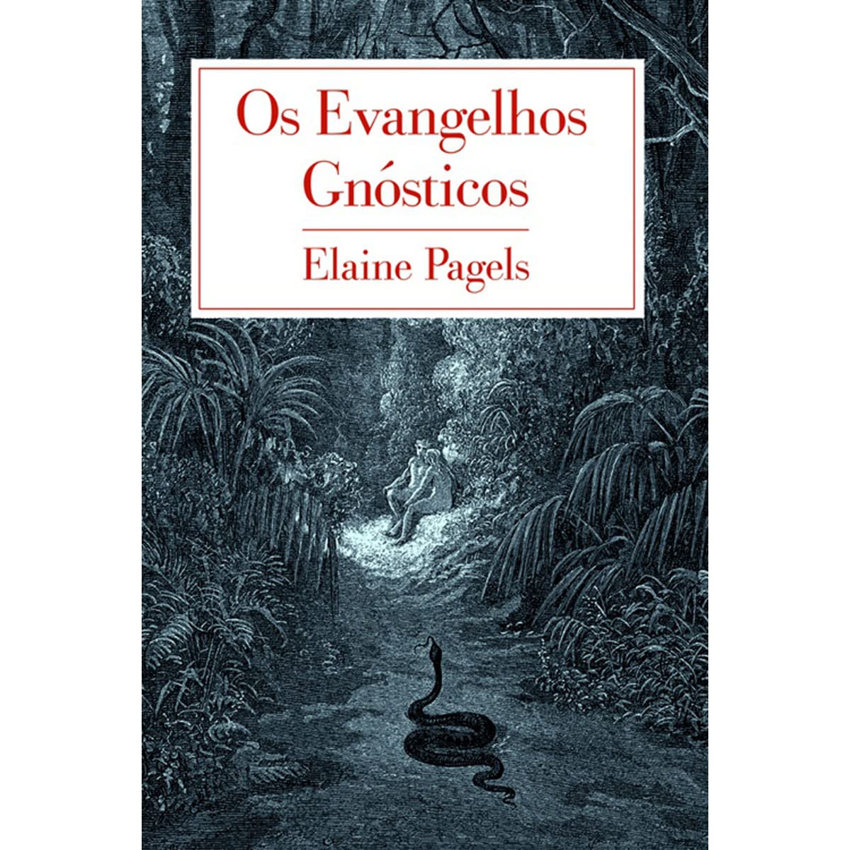 Os Evangelhos Gnósticos (Portuguese Edition) Elaine Pagels Books