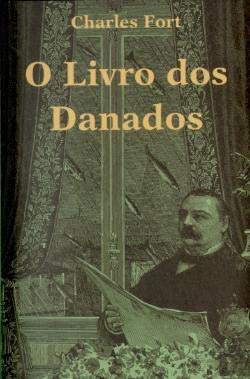 O Livro dos Danados (Portuguese Edition) Charles Fort book