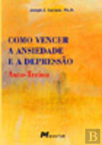 Como Vencer a Ansiedade e a Depressão (Portuguese Edition) Joseph J. Luciani book