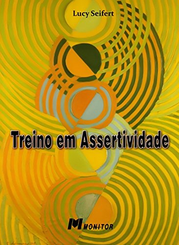 Treino em Assertividade (Portuguese Edition) Lucy Seifert book